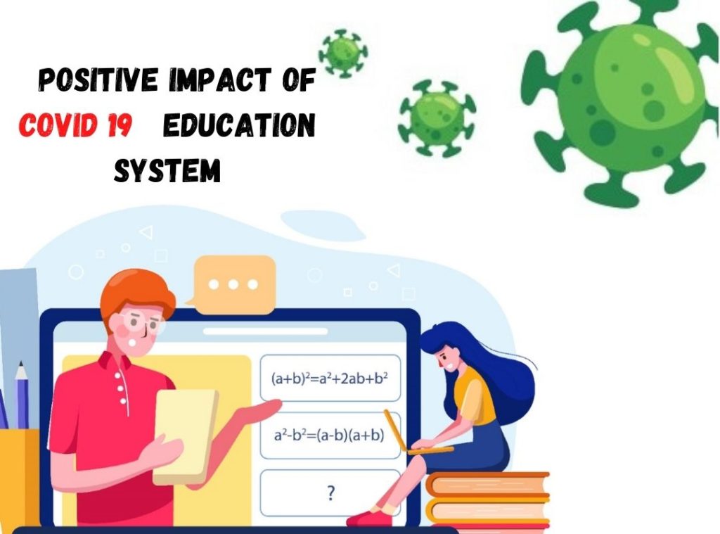POSITIVECORONA: POSITIVE IMPACT OF COVID 19 ON INDIAN EDUCATION SYSTEM ...