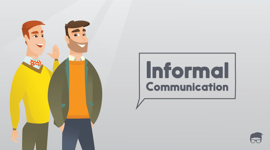 What is Informal Communication in the Workplace?